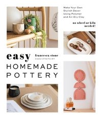 bokomslag Easy Homemade Pottery