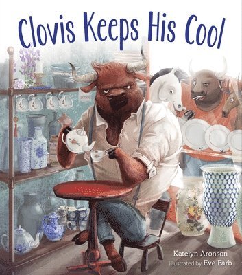 Katelyn Aronson - Clovis Keeps His Cool, Inbunden
