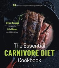 bokomslag The Essential Carnivore Diet Cookbook