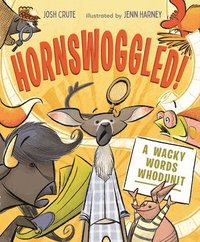 bokomslag Hornswoggled!: A Wacky Words Whodunit