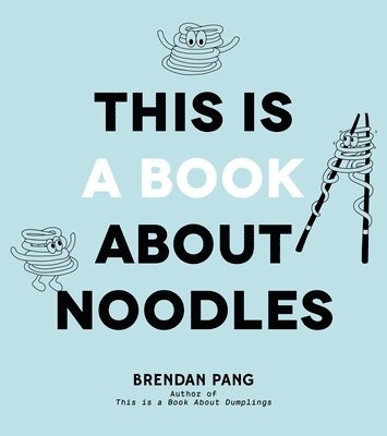bokomslag This Is a Book About Noodles