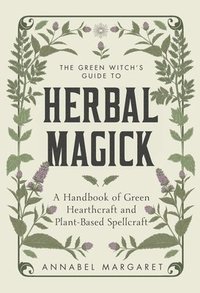 bokomslag Green Witch's Guide To Herbal Magick