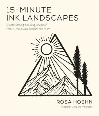 Rosa Hoehn - 15-Minute Ink Landscapes, Häftad