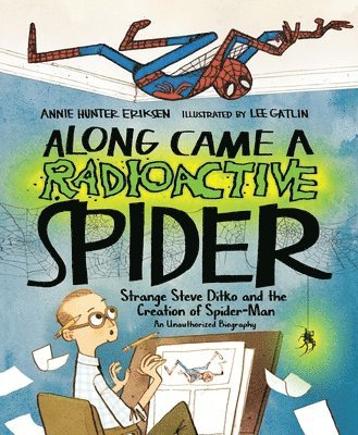 Along Came a Radioactive Spider 1