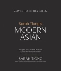bokomslag Sarah Tiong's Modern Asian