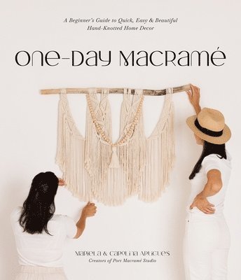 Mariela Artigues, Carolina Artigues - One-Day Macrame, Häftad