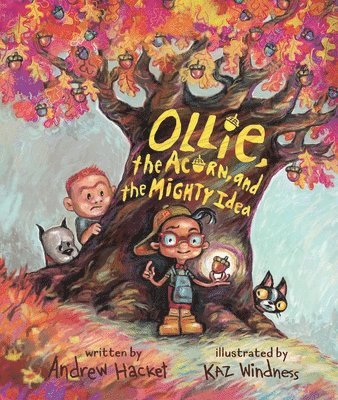 Ollie, the Acorn, and the Mighty Idea 1