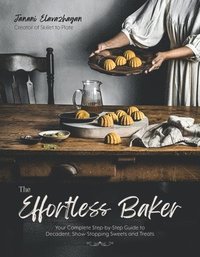 bokomslag The Effortless Baker