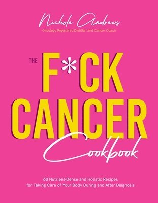 The F*ck Cancer Cookbook 1