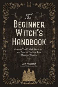 bokomslag The Beginner Witch's Handbook