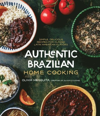 bokomslag Authentic Brazilian Home Cooking