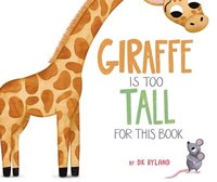 bokomslag Giraffe Is Too Tall for This Book