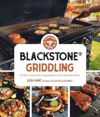 Josh Hunt - Blackstone® Griddling, Häftad
