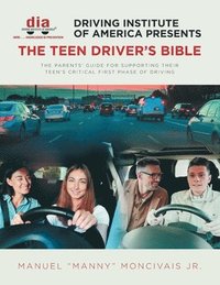bokomslag Driving Institute of America presents The Teen Driver's Bible