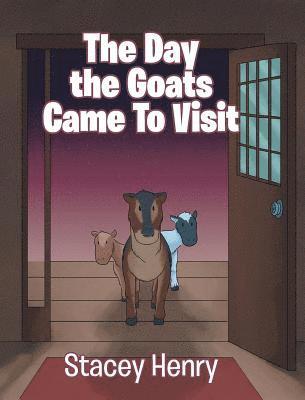 The Day the Goats Came to Visit 1