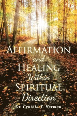 Affirmation and Healing Within Spiritual Direction 1