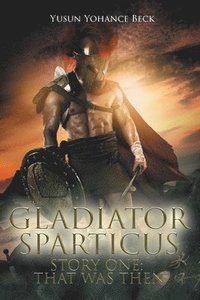 bokomslag Gladiator Sparticus