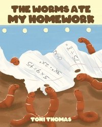 bokomslag The Worms Ate My Homework