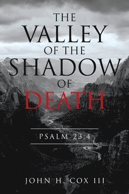 The Valley of the Shadow of Death 1