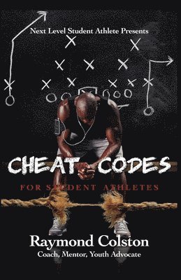 Cheat Codes: For Sudent Athletes 1