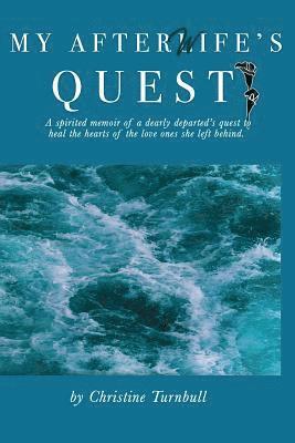 Christine Turnbull - My AfterWife's Quest, Häftad