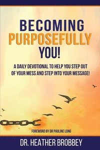 bokomslag Becoming Purposefully You