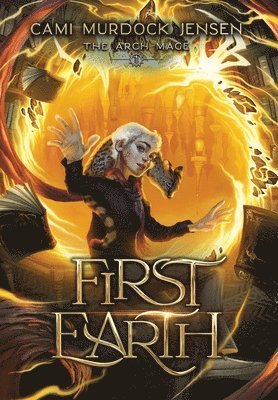 Cami Murdock Jensen, Adam McLain - First Earth, Inbunden
