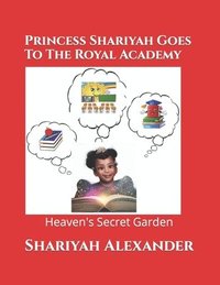 bokomslag Princess Shariyah Goes To The Royal Academy