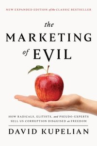 bokomslag The Marketing of Evil