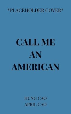 bokomslag Call Me an American