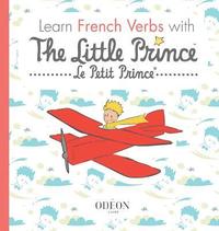 bokomslag Learn French Verbs with The Little Prince