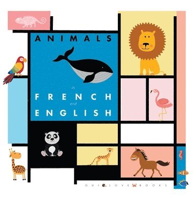 Oui Love Books - Animals in French and English, Inbunden