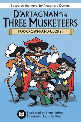 Ethan Safron - D'Artagnan and the Three Musketeers, Häftad