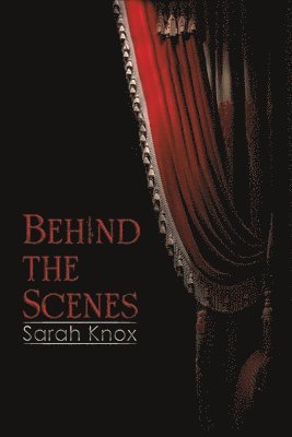 Sarah Knox - Behind the Scenes, Häftad