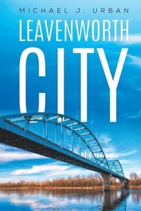 bokomslag Leavenworth City