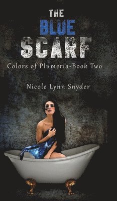 Nicole Lynn Snyder - Blue Scarf, Inbunden