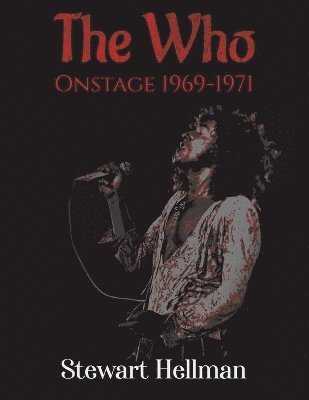 bokomslag The Who Onstage 1969-1971