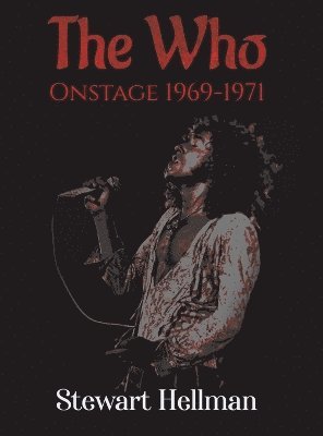 bokomslag The Who Onstage 1969-1971