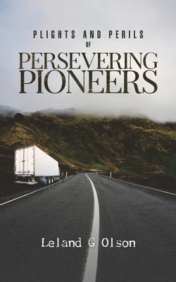 Plights and Perils of Persevering Pioneers 1