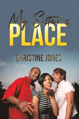 Christine Jones - My Sister's Place, Häftad