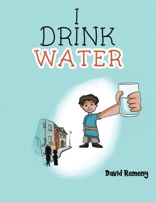 bokomslag I Drink Water
