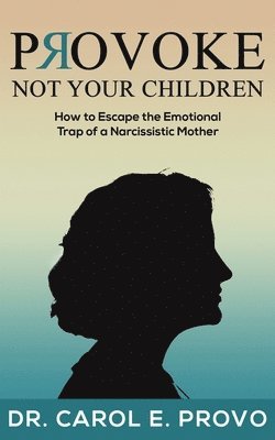 Provoke Not Your Children 1