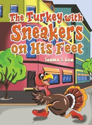 bokomslag Turkey with Sneakers on His Feet