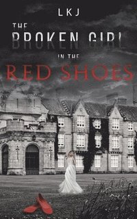 bokomslag Broken Girl in the Red Shoes