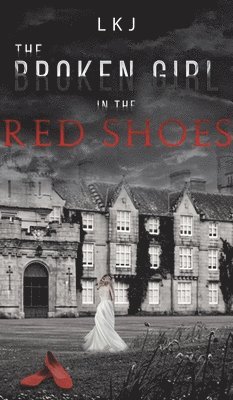 bokomslag Broken Girl in the Red Shoes