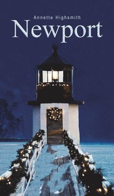 Annette Highsmith - Newport, Inbunden