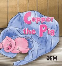 bokomslag Copper the Pig