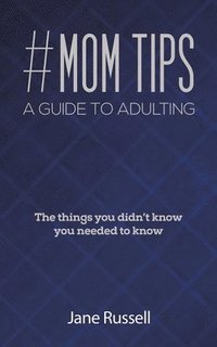 bokomslag #MOM Tips - A Guide to Adulting