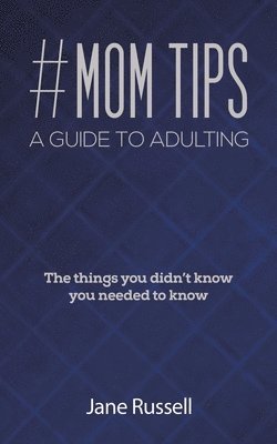 bokomslag #MOM Tips - A Guide to Adulting