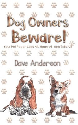 Dave Anderson - Dog Owners Beware!, Inbunden
